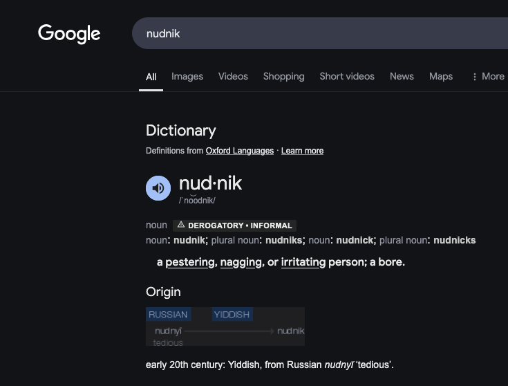 Search result for definition of 'nudnik' Nudnik definition search
